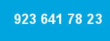 923 641 78 23